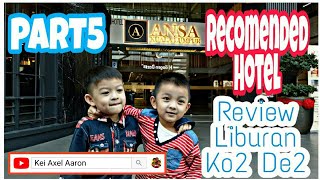 Ansa Hotel Kuala Lumpur  Recomended Hotels Vlog Holiday 2018 Review Kei Axel Aaron Part5 [upl. by Herrle]