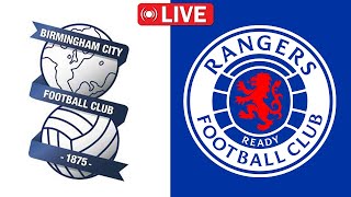 Birmingham City 2  1 Rangers Live Stream HD  Friendly [upl. by Gamaliel]