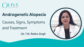 Androgenetic Alopecia  Causes  Signs amp Symptoms  Diagnosis  Treatment [upl. by Tallie]