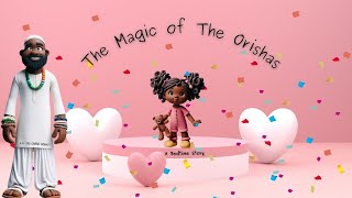 Journey amp Ori Magic of the Orishas Bedtime Story [upl. by Ahsot815]