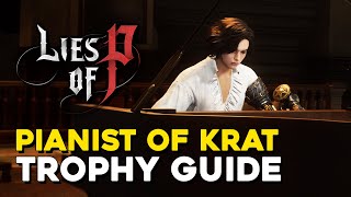 Lies Of P Pianist Of Krat Trophy Guide [upl. by Onairpic]