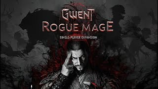 GWENT Rogue Mage SinglePlayer Expansion  GamePlay PC [upl. by Yecad]