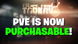 Escape From Tarkov PVE  You Can NOW PURCHASE The PVE Mode ITS CHEAPER THAN EXPECTED [upl. by Ennayhc]