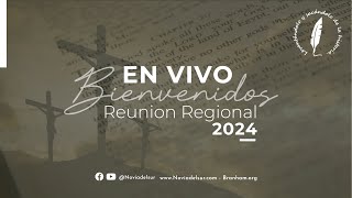 Reunión Regional Mocoa 2024  Sábado AM [upl. by Aziul849]