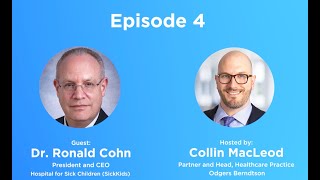 Your Leadership Matters Podcast Episode 4 Dr Ronald Cohn Hospital for Sick Children SickKids [upl. by Kidder417]