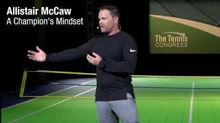 8 Ways to Build the Mindset of a Champion  Allistair McCaw at Tennis Congress [upl. by Fadden]