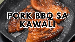 Pork BBQ sa Kawali [upl. by Attenehs]