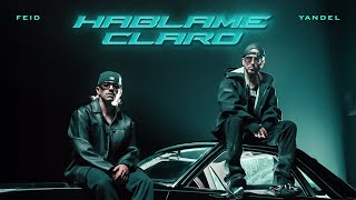 Yandel Feid  HÁBLAME CLARO Official Video [upl. by Anafetse518]