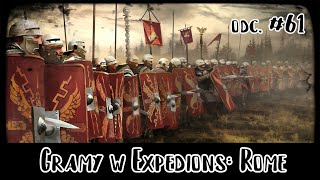 EXPEDITIONS ROME  Seria 2 Epizod 61  Kasujemy quotWładcę Wilkówquot  GameplayPL [upl. by Jarin]