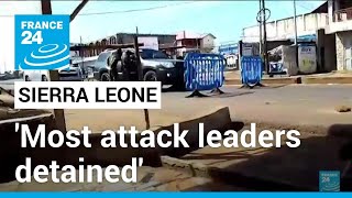 Sierra Leone president says calm restored most leaders of barracks attack detained • FRANCE 24 [upl. by Huoh]