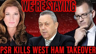 West Ham Takeover Has Never Been Less Likely  Brady Fails in Saudi Bid  Sullivan Set to Continue [upl. by Aiht]