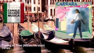 Carrara  Tuning to Time  Album Version [upl. by Abell103]