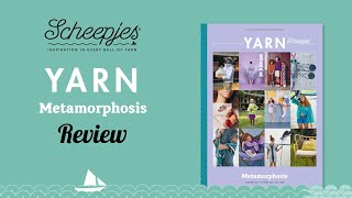 Scheepjes Product Reviews  YARN Bookazine 15 Metamorphosis [upl. by Enoob255]