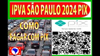 IPVA 2024  IPVA PARA O ESTADO DE SÃO PAULO COMO PAGAR COM PIX ipva2023 ipva2022 ipva2024 [upl. by Yelwar114]