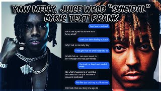 YNW MELLY JUICE WRLD quotSUICIDALquot LYRIC TEXT PRANK ON CRUSH GONE WRONG [upl. by Riker]