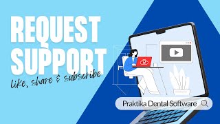 New Feature  Praktika Dental Software quotRequest Supportquot [upl. by Tillo]