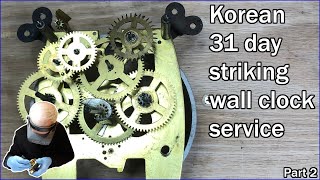 How to service a vintage 31 Day Korean wall clock  Part 2 [upl. by Stahl]