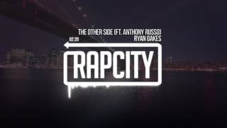 Ryan Oakes  The Other Side feat Anthony Russo [upl. by Elacim]