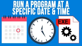 How to Run a Program with a Specific Date and Time [upl. by Arundel]