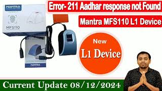 Mantra MFS110 L1 Device  Error  211 Aadhaar response not found  Current Update  ManojDey [upl. by Sivart]