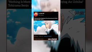 quot Nothing Is More Satisfying Than Destroying An Uchihaquot TOBIRAMA SENJU 🗿🗿 [upl. by Vitus979]