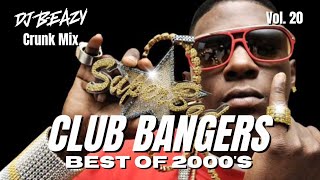 🚨Club Bangers Vol 20 Best of 2000s Crunk Hip Hop DJ mix playlist🔥songs from a great Era 🔊djbeazy [upl. by Ninnetta]