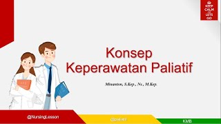 Konsep Keperawatan Paliatif [upl. by Etteuqal]