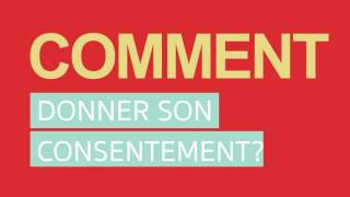 Comprendre le consentement [upl. by Bonnes935]