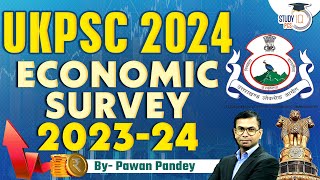 UKPSC 2024  Economic Survey 202324  UKPCS Economics  Pawan Pandey [upl. by Coh947]