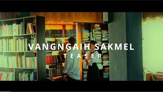 quotVANGNGAIH SAKMELquot Official Teaser  1 [upl. by Greenes395]