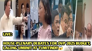 CONGRESS HEARING LIVE House Plenary Debates for OVP 2025 Budget Mas Tumitindi at Umiinit😱 [upl. by Briggs185]