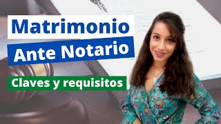 Matrimonio Ante Notario FÁCIL y RÁPIDO  Claves y requisitos [upl. by Daniyal898]