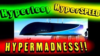 Hyperloop HyperSPEED HYPERMADNESS [upl. by Asyral]