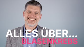 Alles über Blasenkrebs  Asklepios [upl. by Morganne300]