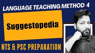 Language Teaching Method 4  Suggestopedia  NTS amp PSC Preparation nts pedagogy psc [upl. by Sidnarb]