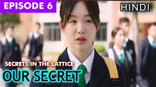 Our Secret Chinese Drama Episode 6 Hindi Explanation  New Chinese Drama Explained In Hindi ❤😊 [upl. by Tran]