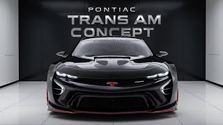 Unveiling the Pontiac Trans Am Concept 2025 A New Legend is Bornquot [upl. by Anerok]