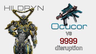 Warframe  Ocucor vs 9999  Hildryn  Disruption SP level cap [upl. by Rebhun]