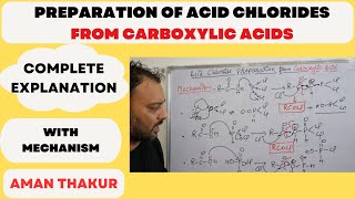 Acid Chloride Preparation by Carboxylic Acids Different methods II Complete explanation amp mechanism [upl. by Namruht]