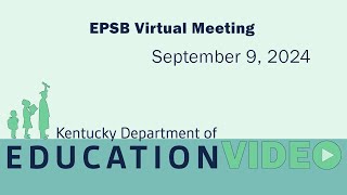 EPSB Virtual Meeting  September 9 2024 [upl. by Maribelle]