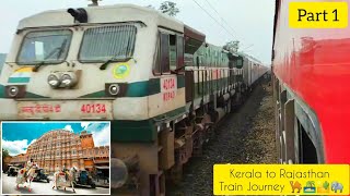 Kerala to Rajasthan  Train Travel Vlog  Marusagar Express  Part1 [upl. by Bryant]