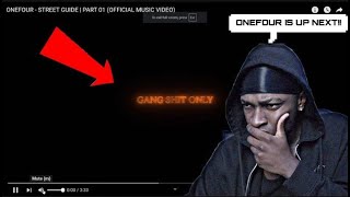 ONEFOUR  STREET GUIDE  PART 01 OFFICIAL MUSIC VIDEO REACTION [upl. by Alameda]