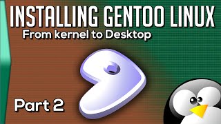 Install Gentoo Linux Part 2 to the desktop [upl. by Nona]