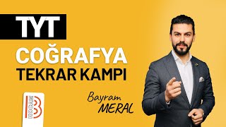 10 TYT Coğrafya Tekrar Kampı 10  Bayram MERAL [upl. by Nahtannhoj]