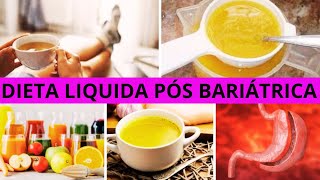 DIETA LIQUIDA PÓS BARIÁTRICA [upl. by Isoj]