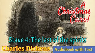 Stave 4 ✫ A Christmas Carol by Charles Dickens ✫ Learn English through Audiobook [upl. by Cowie674]