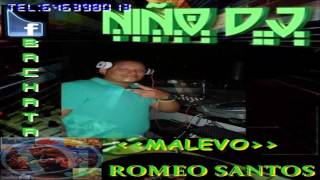 malevoromeo santosby niño dj2013 [upl. by Millian773]