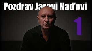 Pozdrav Jarovi Naďovi č1 [upl. by Iharas]