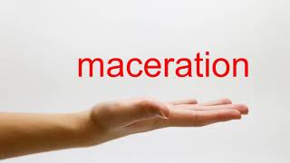 How to Pronounce maceration  American English [upl. by Calendre713]