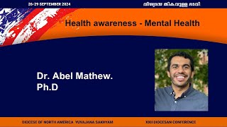 XXII Diocesan Yuvajana Sakhyam Conference  Health Awareness  Mental Health  Dr Abel Mathew PhD [upl. by Blossom]